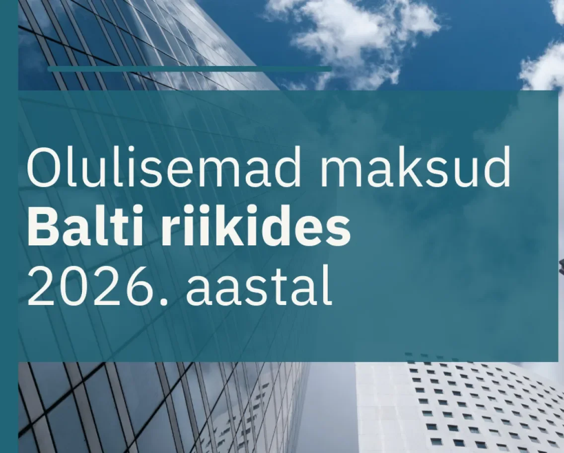 Numeri: Olulisemad maksud Balti riikides 2026. aastal